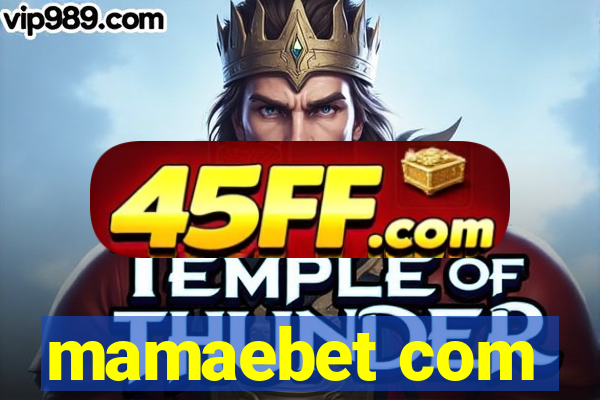mamaebet com